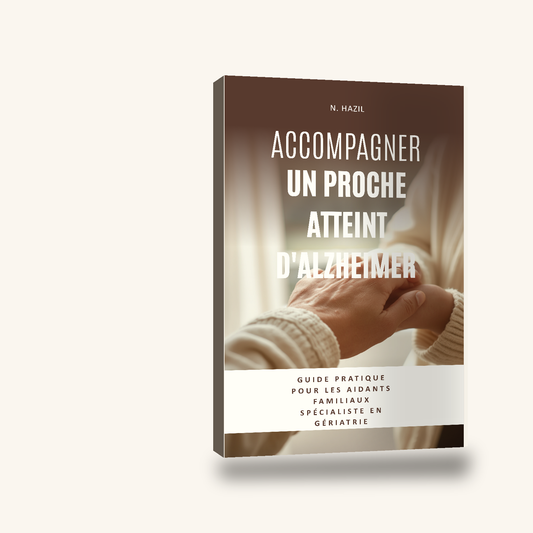 Accompagner un proche atteint d'Alzheimer — La méthode complète pour aider, comprendre et préserver sa qualité de vie à domicile (eBook PDF)