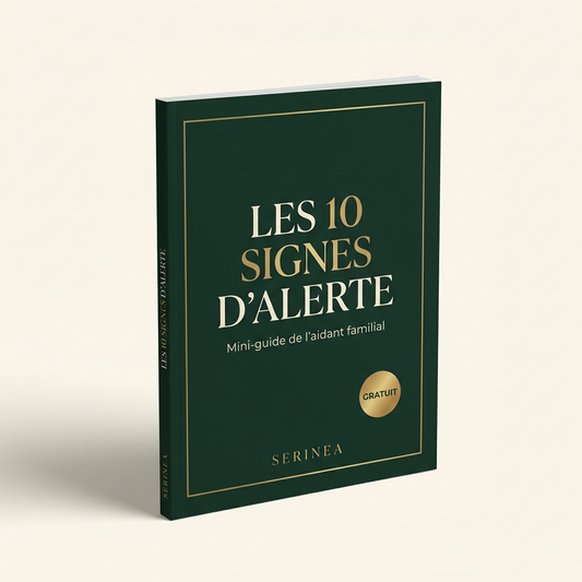 Les 10 Signes d'Alerte — Mini-guide gratuit de l'aidant familial (Serinea)